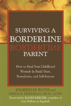 portada Surviving a Borderline Parent: How to Heal Your Childhood Wounds and Build Trust, Boundaries, and Self-Esteem (en Inglés)