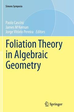 portada Foliation Theory in Algebraic Geometry (in English)