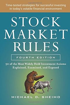 portada Stock Market Rules: The 50 Most Widely Held Investment Axioms Explained, Examined, and Exposed, Fourth Edition (en Inglés)