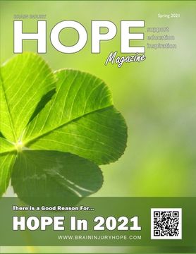 Brain Injury Hope Magazine - Spring 2021 (en Inglés)