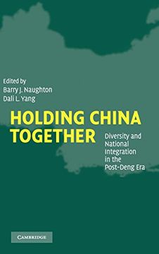 portada Holding China Together: Diversity and National Integration in the Post-Deng era (en Inglés)