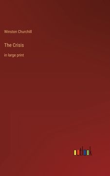 portada The Crisis: in large print (en Inglés)