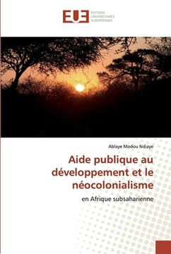 portada Aide publique au développement et le néocolonialisme (en Francés)