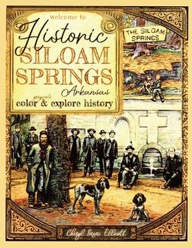 portada Welcome to Historic Siloam Springs, Arkansas (en Inglés)