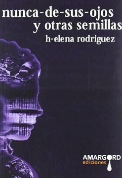 Nunca de sus ojos y otras semillas (Candela)