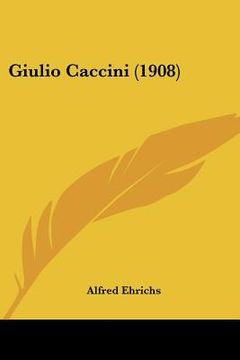 portada giulio caccini (1908) (en Inglés)