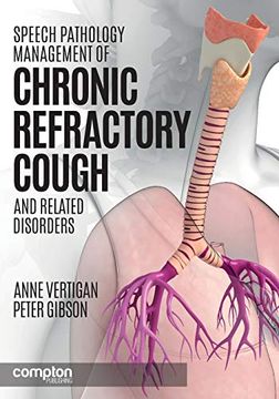 portada Speech Pathology Management of Chronic Refractory Cough and Related Disorders (en Inglés)