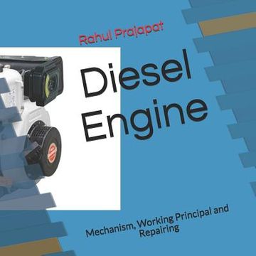 portada Diesel Engine: Mechanism, Working Principal and Repairing (in English)