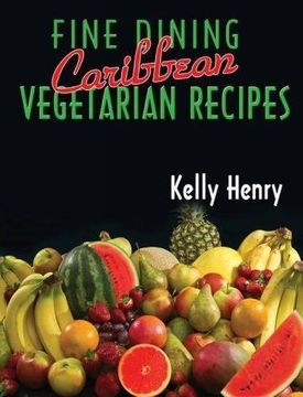 portada Fine Dining Caribbean Vegetarian Recipes