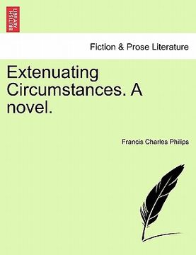 portada extenuating circumstances. a novel. (en Inglés)