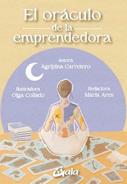 portada El Oráculo de la Emprendedora: 44 Cartas y Libro Guía (in Spanish)