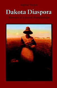 portada dakota diaspora: memoirs of a jewish homesteader (en Inglés)