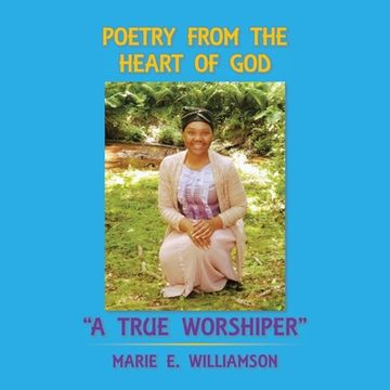 portada Poetry from the Heart of God "A True Worshiper" (in English)