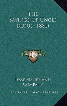portada the sayings of uncle rufus (1881) (in English)