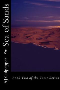 portada Sea of Sands: Book Two of the Tome Series (in English)