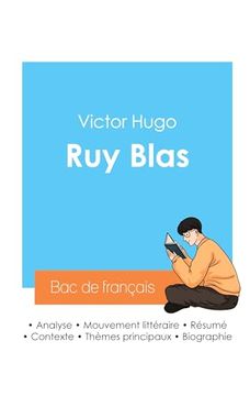 portada Réussir son bac de Français 2024: Analyse de ruy Blas de Victor Hugo (in French)