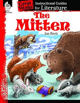 portada The Mitten: An Instructional Guide for Literature (Great Works: Instructional Guides for Literature Levels K-3) (en Inglés)