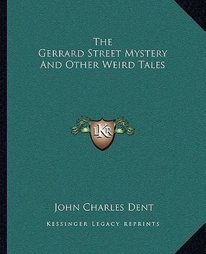 portada the gerrard street mystery and other weird tales (en Inglés)