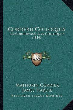 portada corderii colloquia: or corderyacentsa -a centss colloquies (1816) (en Inglés)