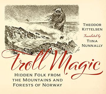 portada Troll Magic: Hidden Folk From the Mountains and Forests of Norway (en Inglés)