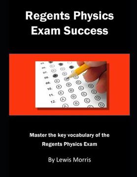 portada Regents Physics Exam Success: Master the Key Vocabulary of the Regents Physics Exam (in English)