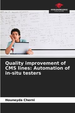 portada Quality improvement of CMS lines: Automation of in-situ testers (en Inglés)