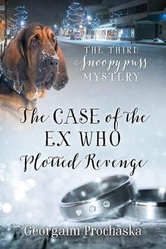 portada The Case of the Ex Who Plotted Revenge: The Third Snoopypuss Mystery (en Inglés)