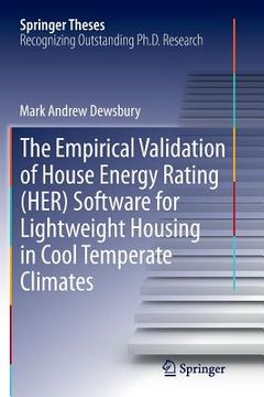 portada The Empirical Validation of House Energy Rating (Her) Software for Lightweight Housing in Cool Temperate Climates (in English)