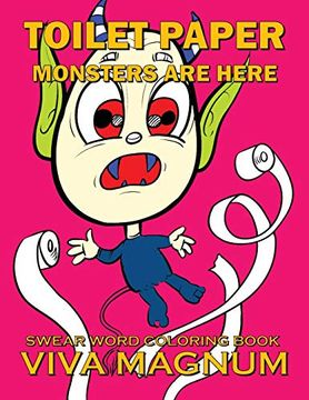 portada Toilet Paper Monsters are Here: Swear Word Coloring Book (en Inglés)