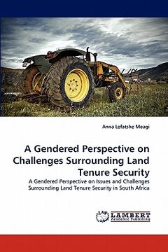 portada a gendered perspective on challenges surrounding land tenure security (en Inglés)