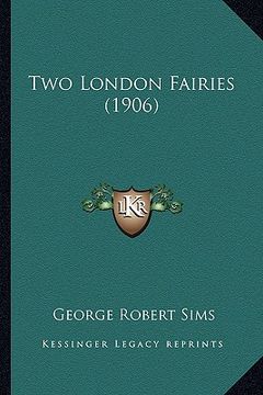 portada two london fairies (1906) (en Inglés)