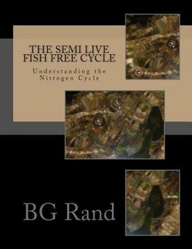 portada The SEMI live fish free cycle: The Nitrogen Cycle