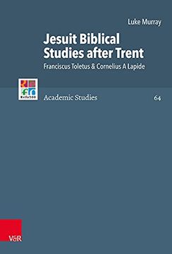 portada Jesuit Biblical Studies After Trent: Franciscus Toletus & Cornelius a Lapide (en Inglés)
