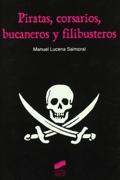 portada Piratas, Corsarios, Bucaneros y Filibusteros