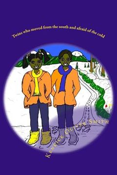 portada Twins who moved from the south and afraid of the cold (en Inglés)