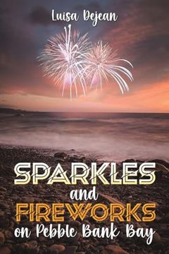 portada Sparkles and Fireworks on Pebble Bank bay (en Inglés)