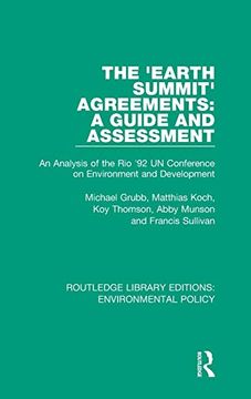 portada The Earth Summit Agreements: A Guide and Assessment: An Analysis of the rio '92 un Conference on Environment and Development 