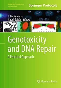 portada Genotoxicity and dna Repair: A Practical Approach (Methods in Pharmacology and Toxicology)