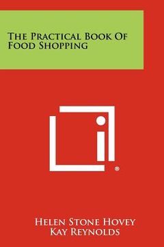 portada the practical book of food shopping (in English)