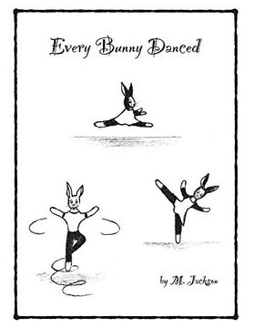 portada Every Bunny Danced (en Inglés)