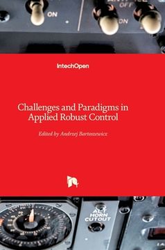 portada Challenges and Paradigms in Applied Robust Control (en Inglés)