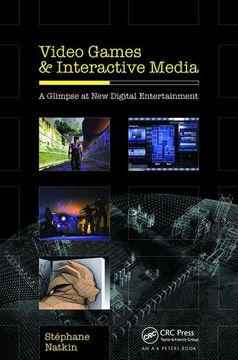 portada Video Games and Interactive Media: A Glimpse at New Digital Entertainment (en Inglés)