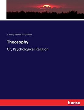 portada Theosophy: Or, Psychological Religion (en Inglés)