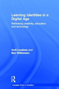 portada learning identities in a digital age: rethinking creativity, education and technology (en Inglés)