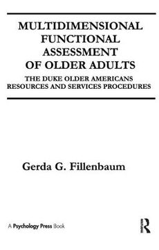 Multidimensional Functional Assessment of Older Adults: The Duke Older Americans Resources and Services Procedures (en Inglés)