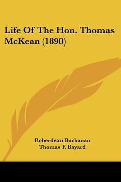 portada life of the hon. thomas mckean (1890) (in English)