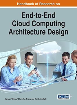 portada Handbook of Research on End-to-End Cloud Computing Architecture Design (Advances in Systems Analysis, Software Engineering, and High Performance Computing)