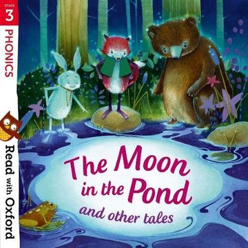 portada Read with Oxford: Stage 3: Phonics: The Moon in the Pond and Other Tales