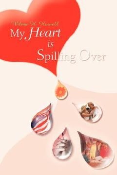 portada my heart is spilling over (in English)