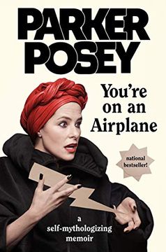portada You're on an Airplane: A Self-Mythologizing Memoir (en Inglés)